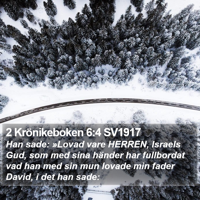 2 Krönikeboken 6:4 SV1917 Bible Study