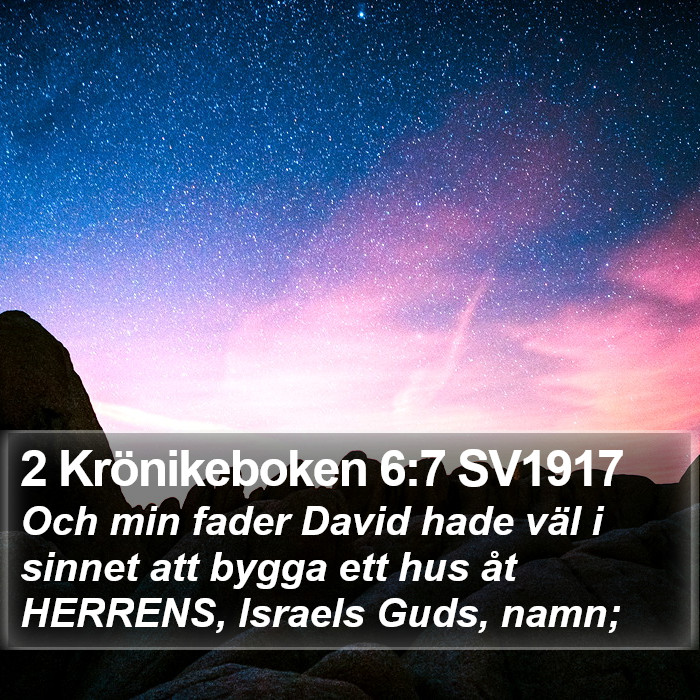 2 Krönikeboken 6:7 SV1917 Bible Study