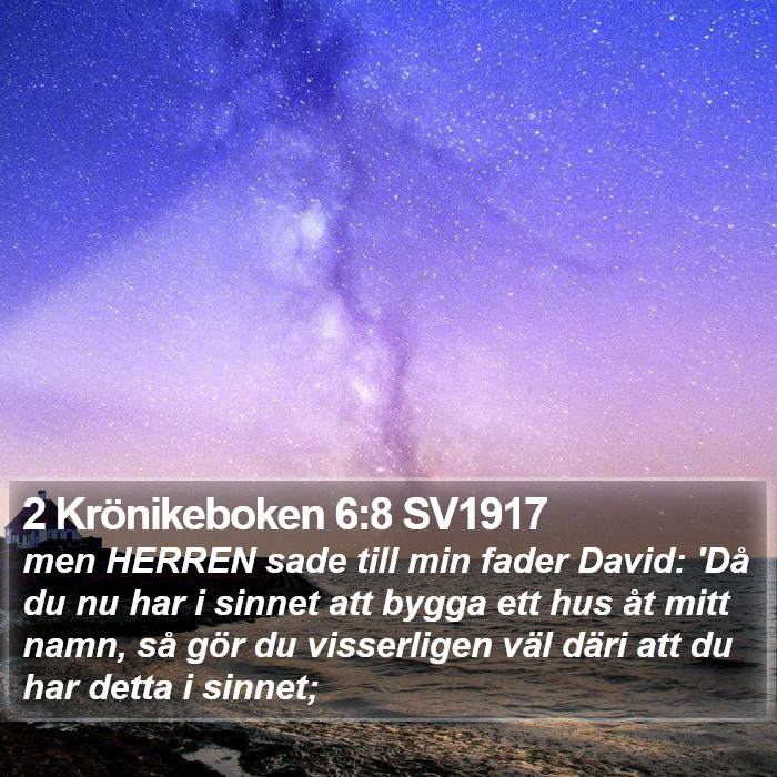 2 Krönikeboken 6:8 SV1917 Bible Study