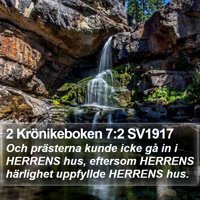 2 Krönikeboken 7:2 SV1917 Bible Study