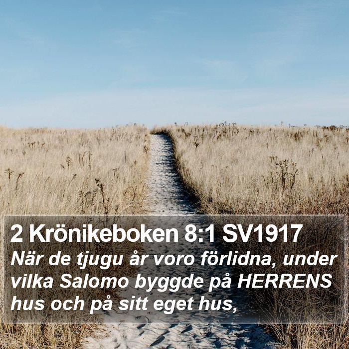 2 Krönikeboken 8:1 SV1917 Bible Study