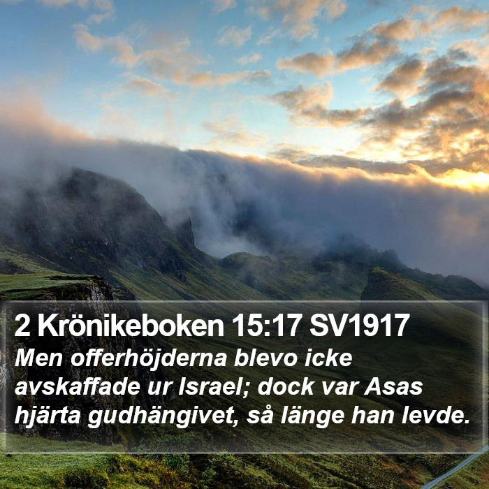 2 Krönikeboken 15:17 SV1917 Bible Study