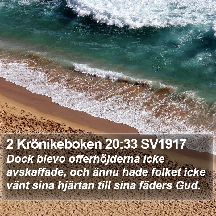 2 Krönikeboken 20:33 SV1917 Bible Study