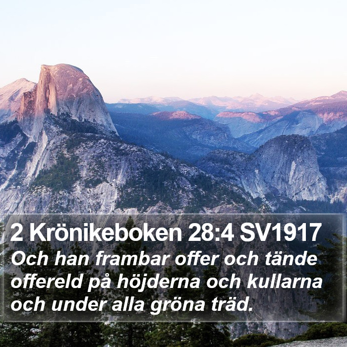 2 Krönikeboken 28:4 SV1917 Bible Study