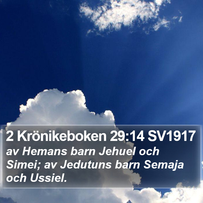 2 Krönikeboken 29:14 SV1917 Bible Study