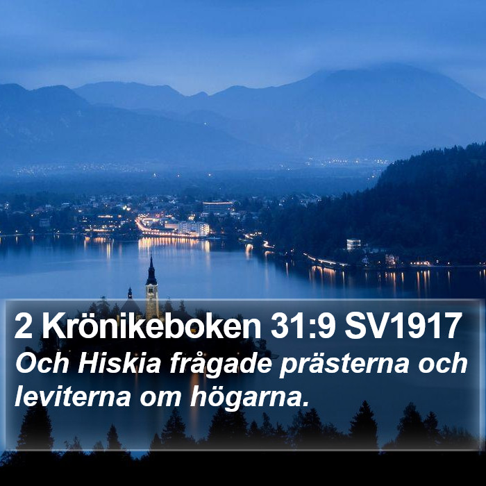 2 Krönikeboken 31:9 SV1917 Bible Study