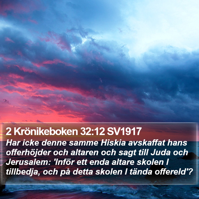 2 Krönikeboken 32:12 SV1917 Bible Study