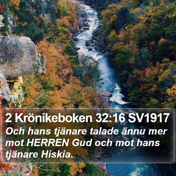 2 Krönikeboken 32:16 SV1917 Bible Study