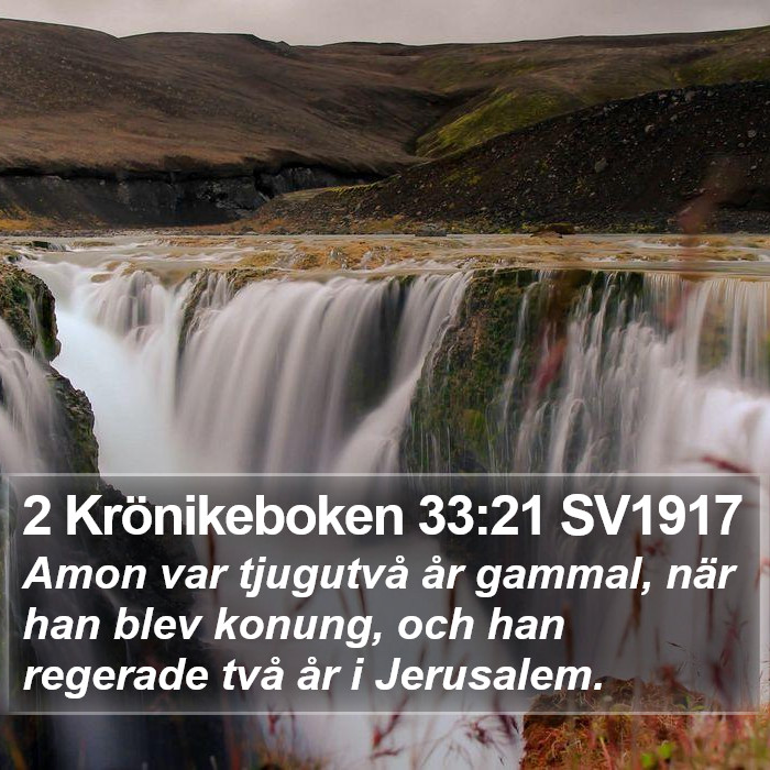 2 Krönikeboken 33:21 SV1917 Bible Study