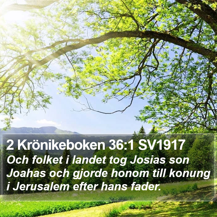 2 Krönikeboken 36:1 SV1917 Bible Study
