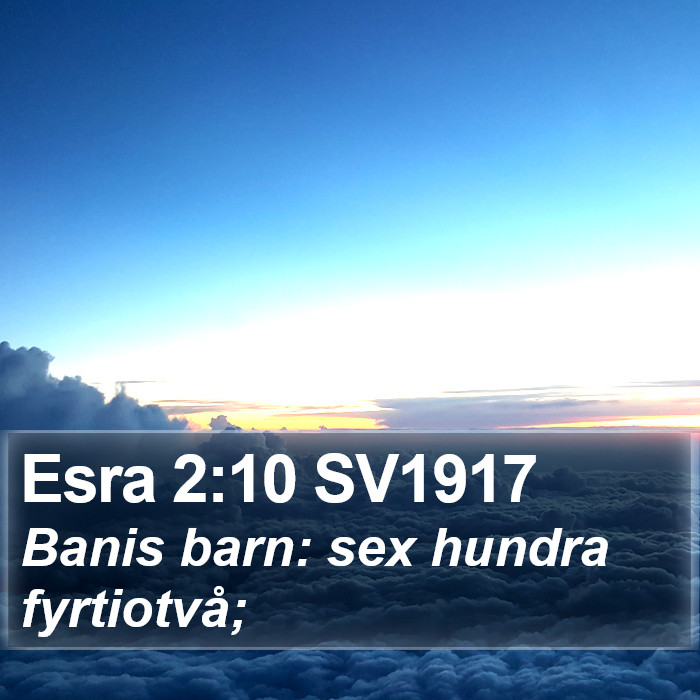 Esra 2:10 SV1917 Bible Study