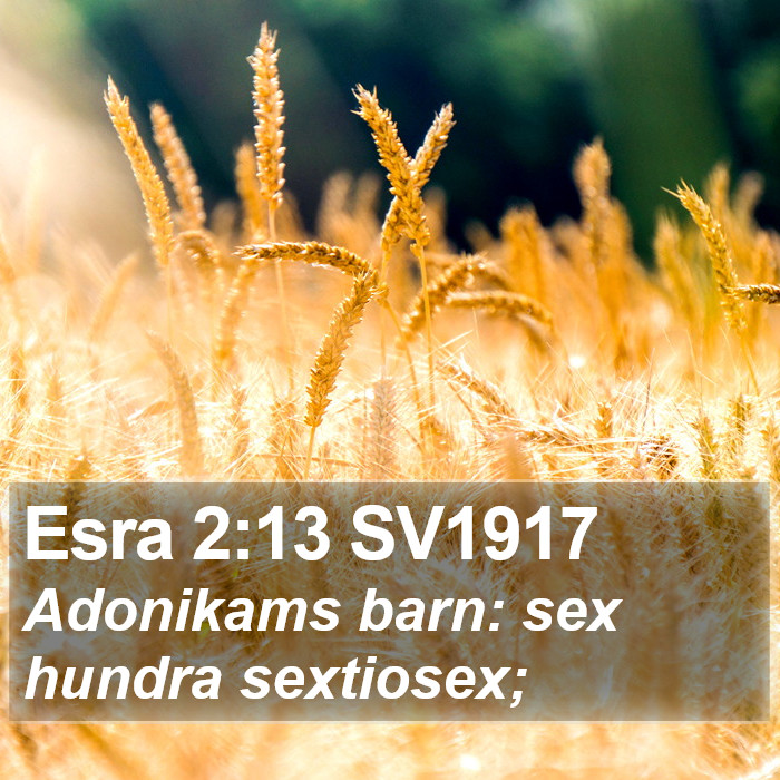 Esra 2:13 SV1917 Bible Study