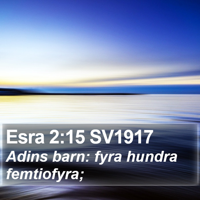 Esra 2:15 SV1917 Bible Study