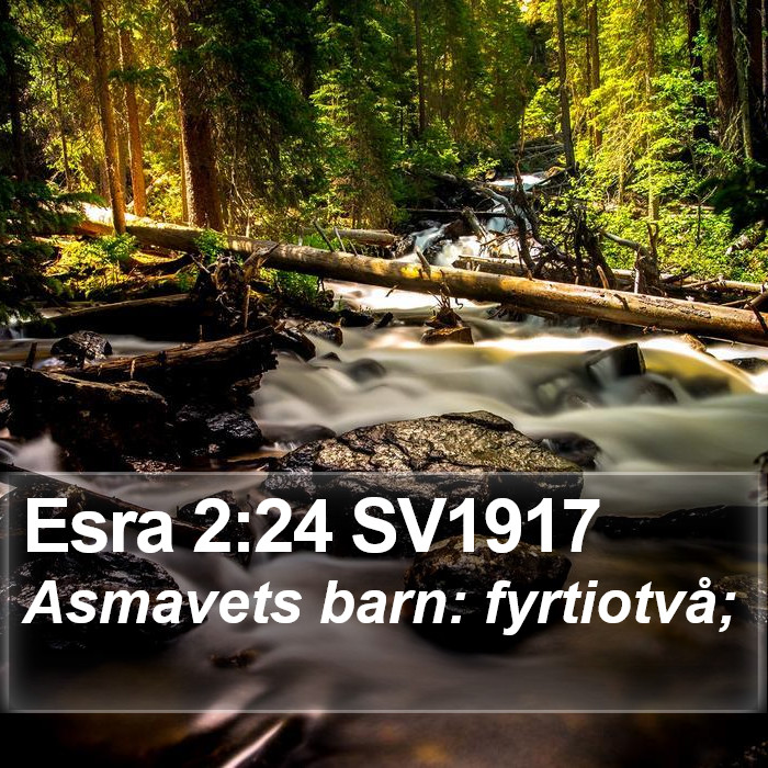 Esra 2:24 SV1917 Bible Study