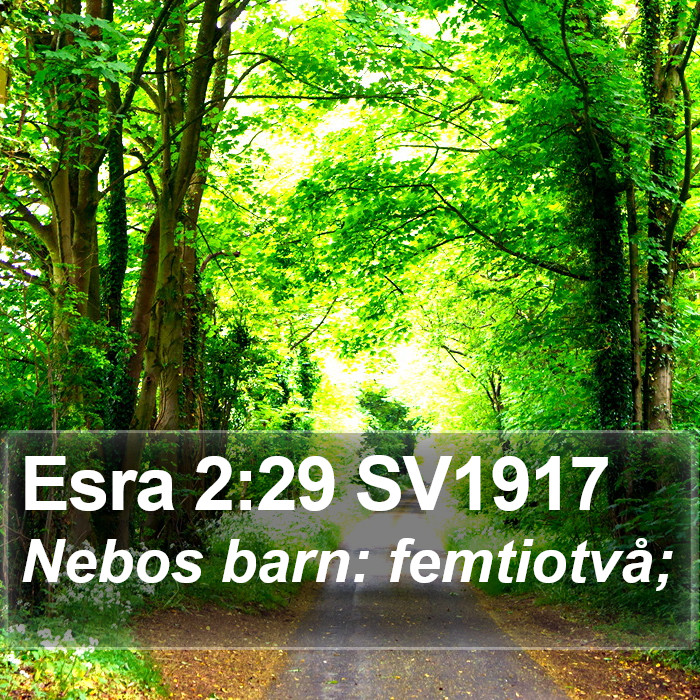 Esra 2:29 SV1917 Bible Study