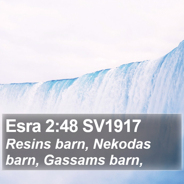 Esra 2:48 SV1917 Bible Study