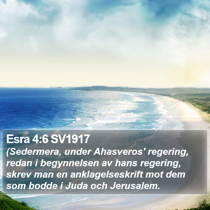 Esra 4:6 SV1917 Bible Study