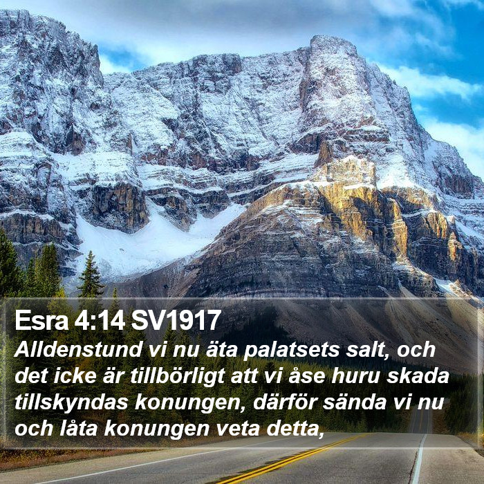 Esra 4:14 SV1917 Bible Study