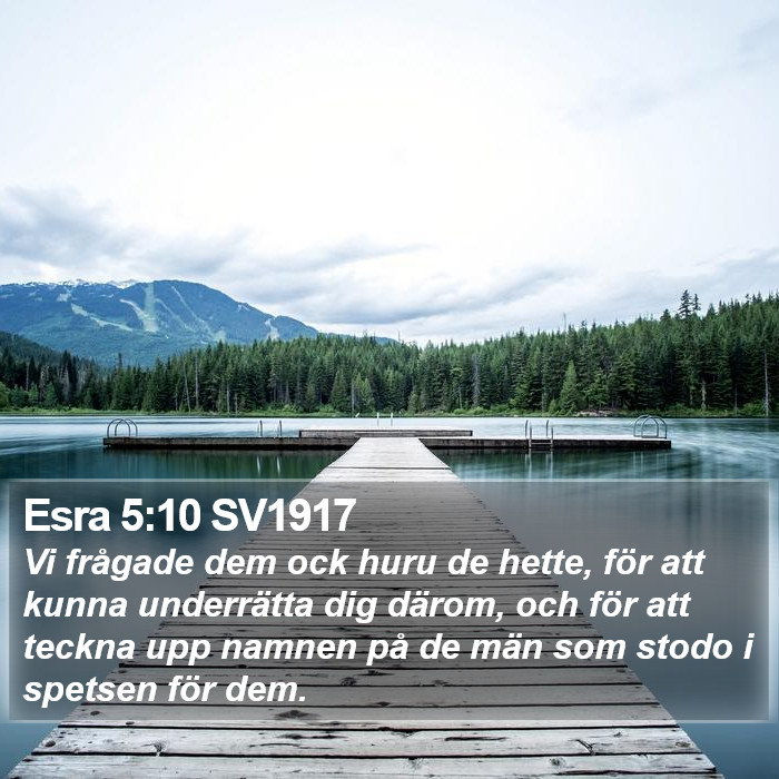 Esra 5:10 SV1917 Bible Study