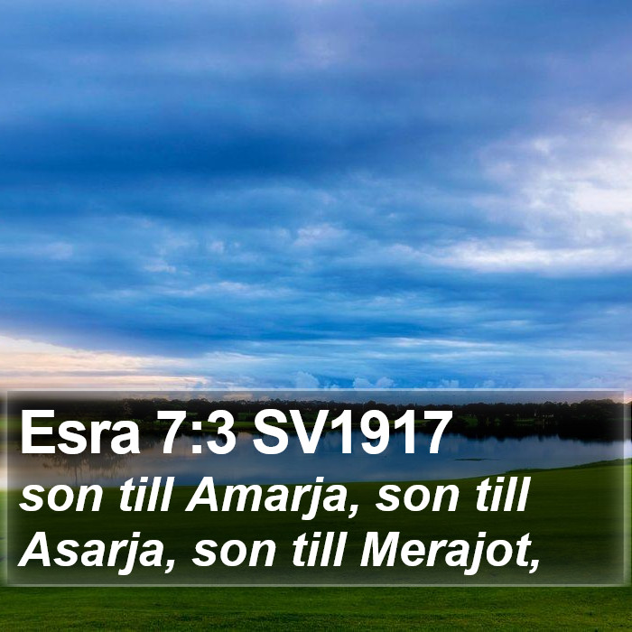 Esra 7:3 SV1917 Bible Study