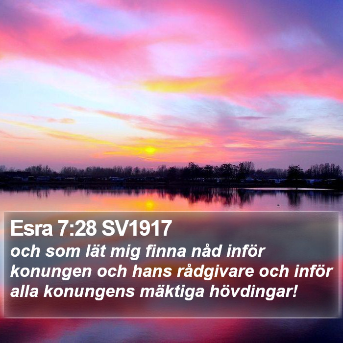 Esra 7:28 SV1917 Bible Study