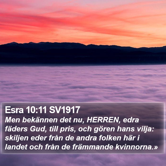 Esra 10:11 SV1917 Bible Study