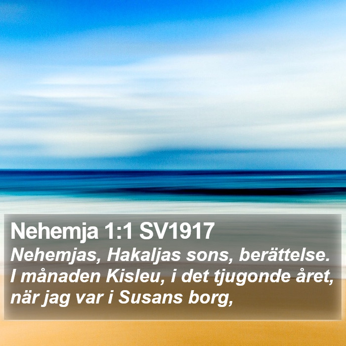 Nehemja 1:1 SV1917 Bible Study