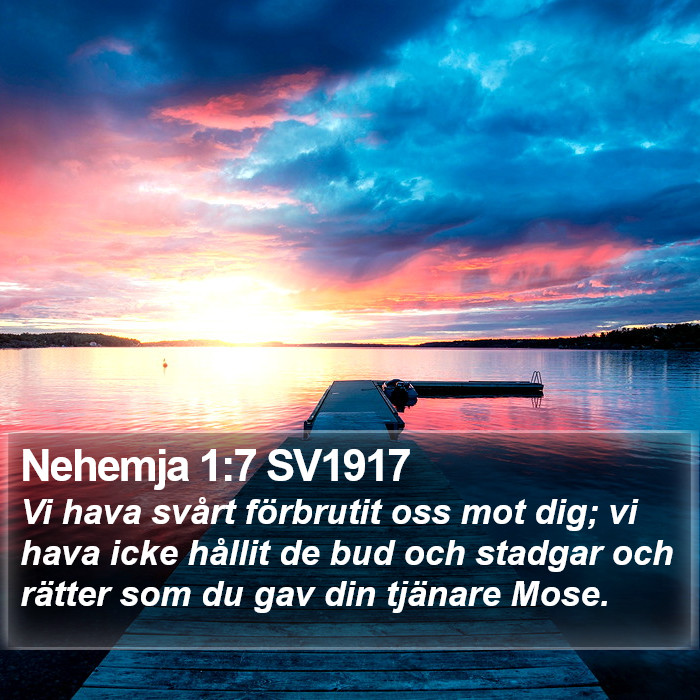 Nehemja 1:7 SV1917 Bible Study