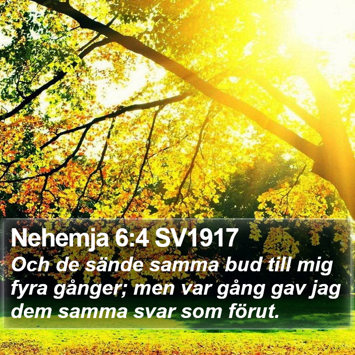 Nehemja 6:4 SV1917 Bible Study