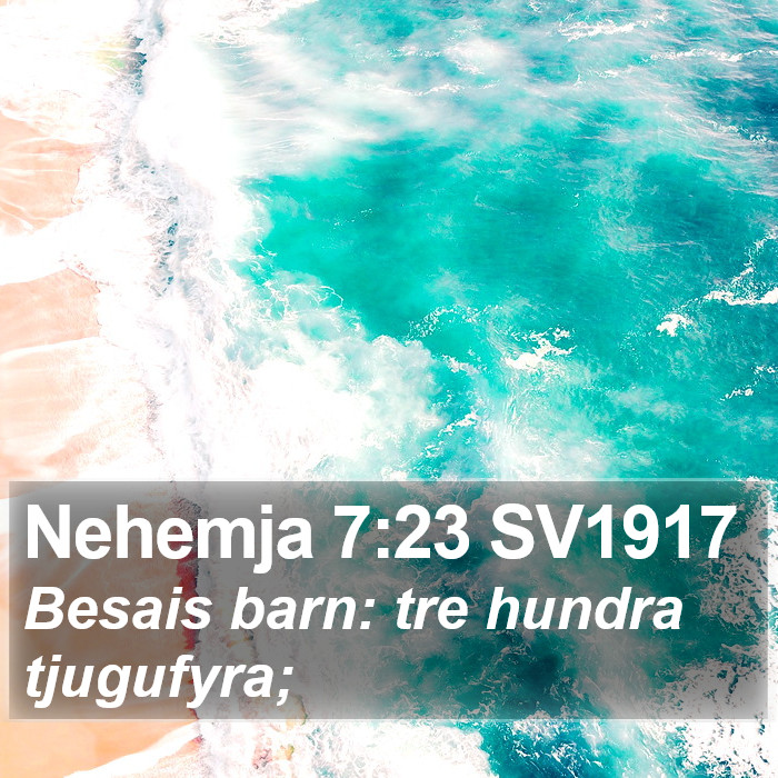 Nehemja 7:23 SV1917 Bible Study