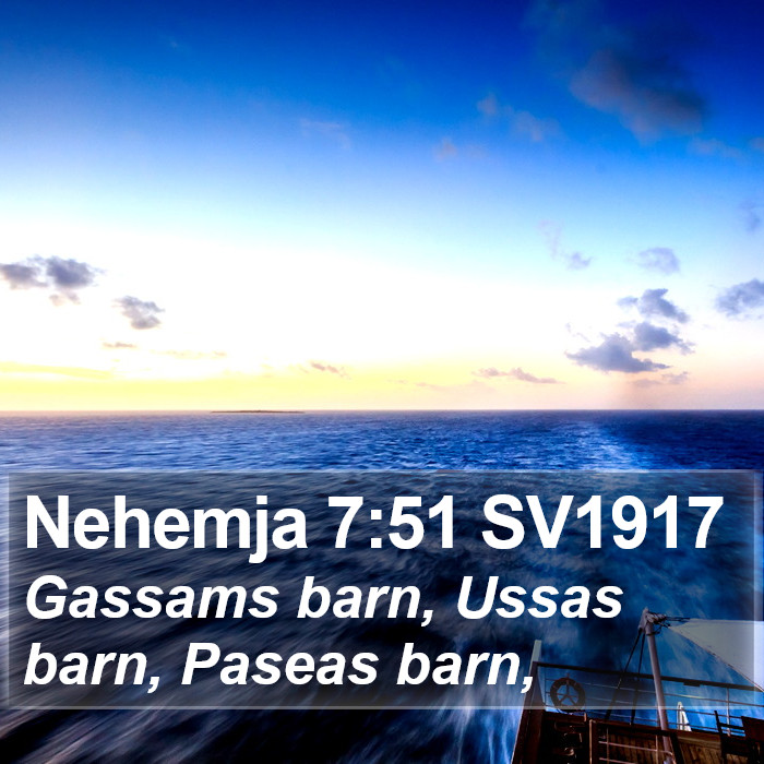 Nehemja 7:51 SV1917 Bible Study