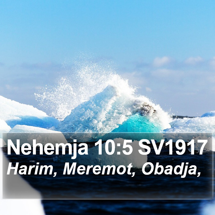 Nehemja 10:5 SV1917 Bible Study