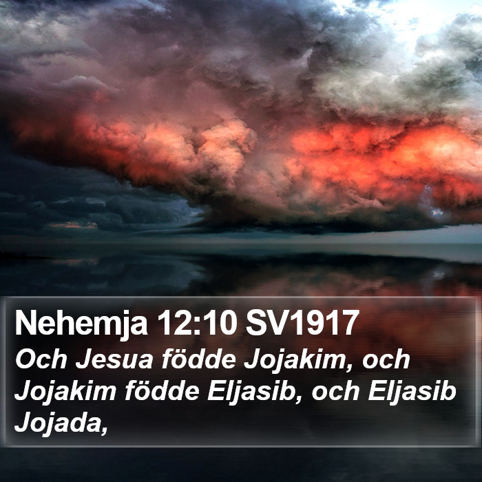 Nehemja 12:10 SV1917 Bible Study