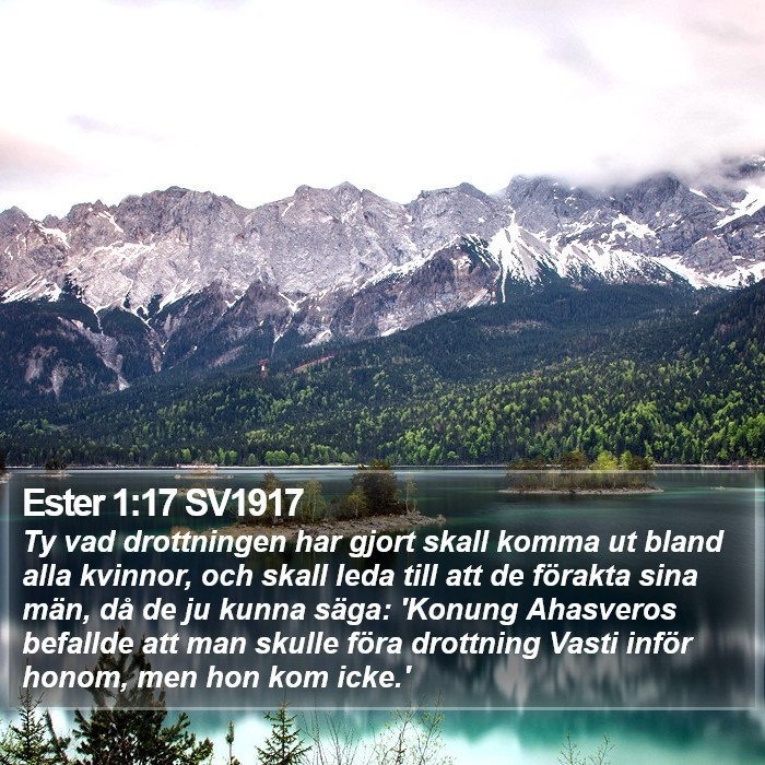 Ester 1:17 SV1917 Bible Study