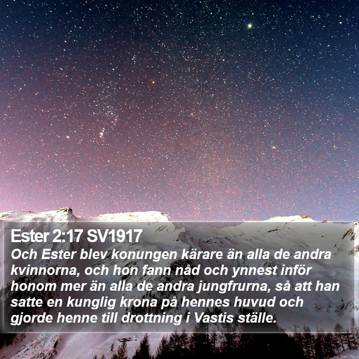 Ester 2:17 SV1917 Bible Study