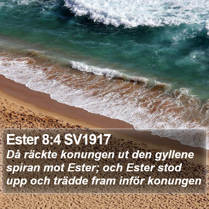 Ester 8:4 SV1917 Bible Study