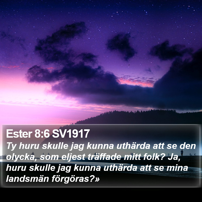 Ester 8:6 SV1917 Bible Study