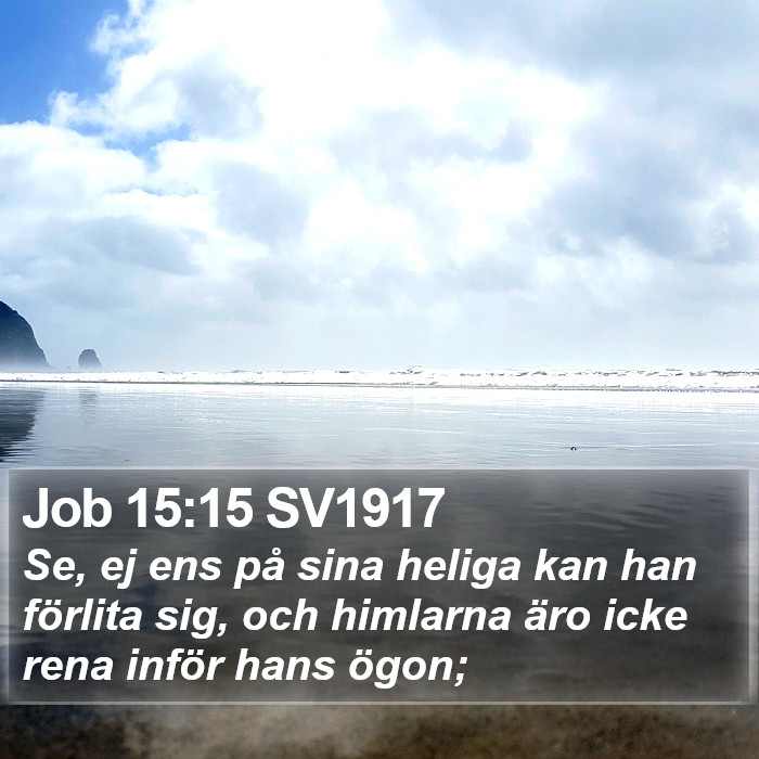 Job 15:15 SV1917 Bible Study