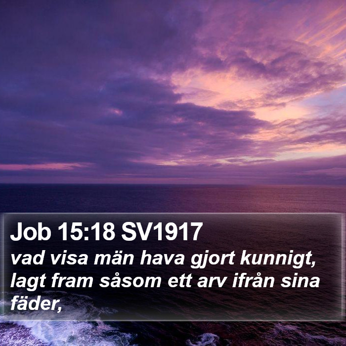 Job 15:18 SV1917 Bible Study