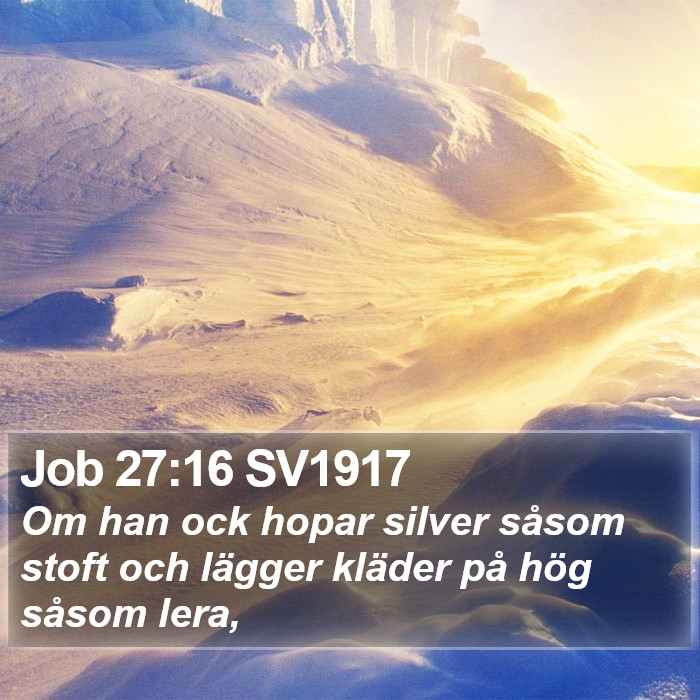 Job 27:16 SV1917 Bible Study