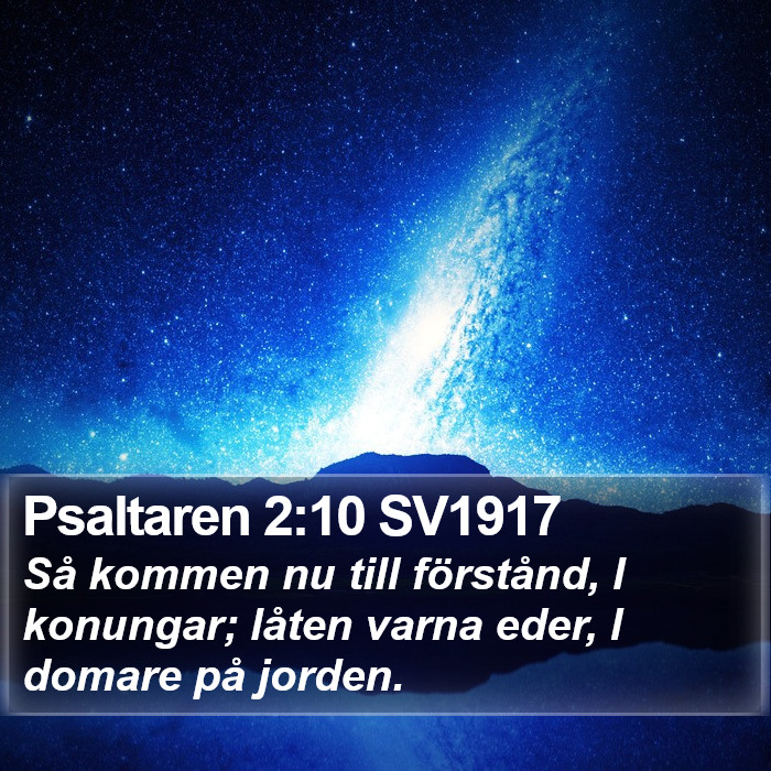 Psaltaren 2:10 SV1917 Bible Study