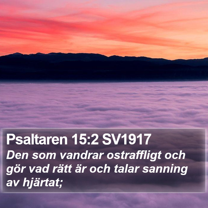 Psaltaren 15:2 SV1917 Bible Study