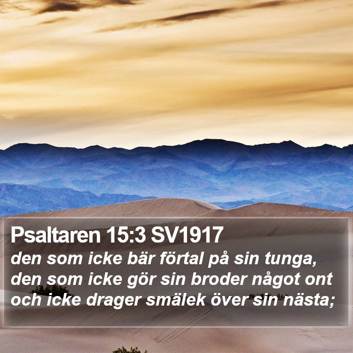 Psaltaren 15:3 SV1917 Bible Study