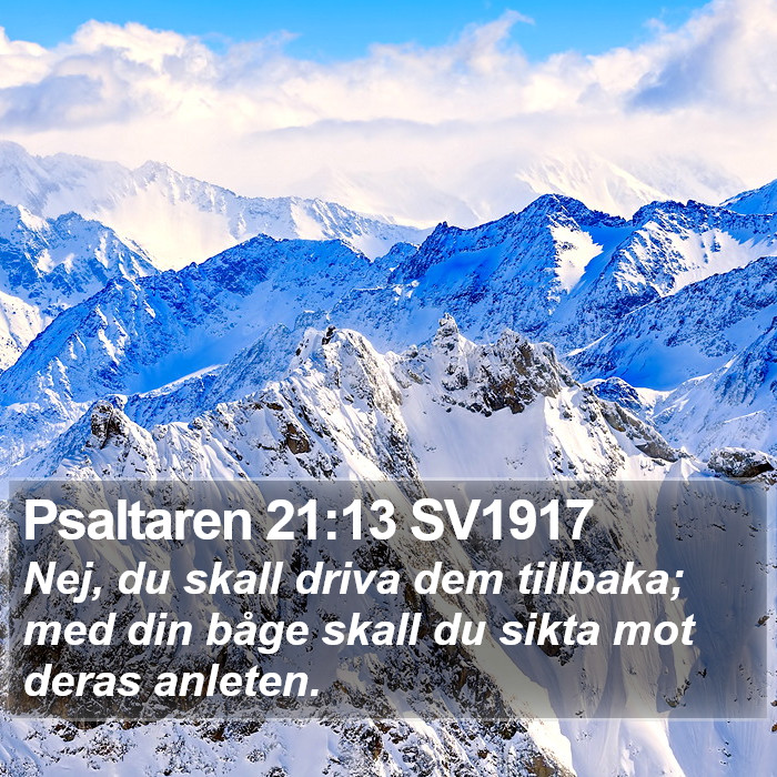 Psaltaren 21:13 SV1917 Bible Study