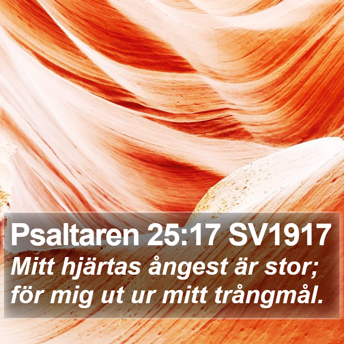 Psaltaren 25:17 SV1917 Bible Study