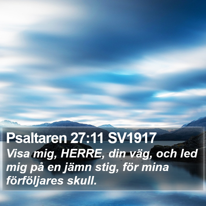 Psaltaren 27:11 SV1917 Bible Study