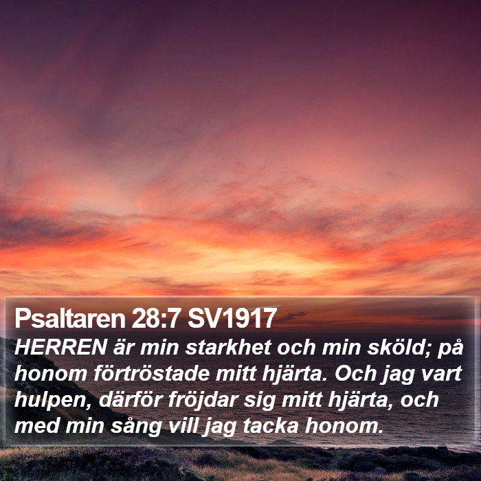 Psaltaren 28:7 SV1917 Bible Study