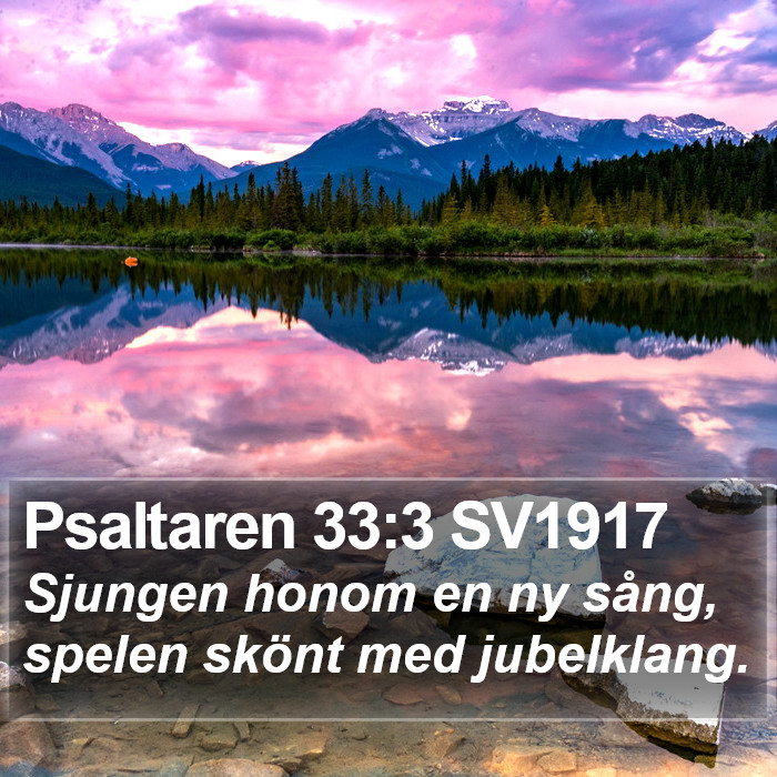Psaltaren 33:3 SV1917 Bible Study