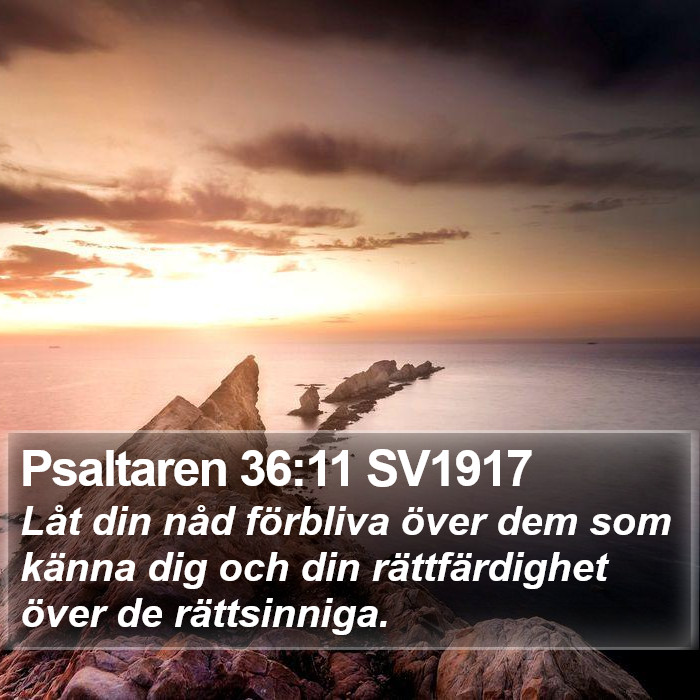 Psaltaren 36:11 SV1917 Bible Study