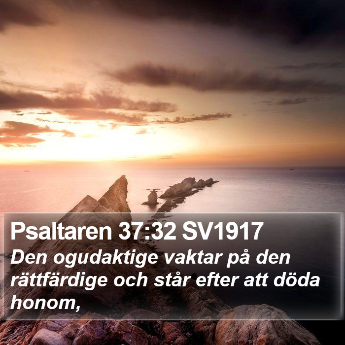 Psaltaren 37:32 SV1917 Bible Study